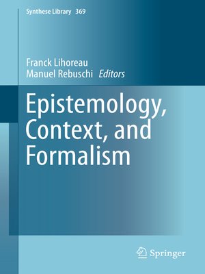 cover image of Epistemology, Context, and Formalism